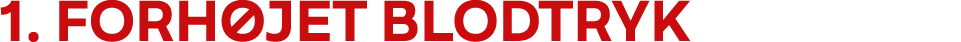 1. Forh jet blodtryk