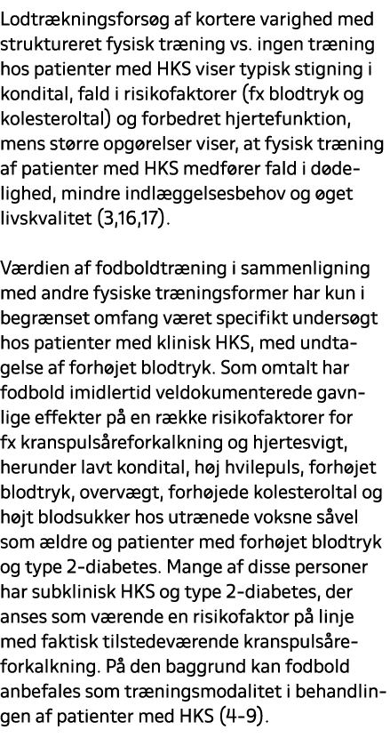 Lodtr kningsfors g af kortere varighed med struktureret fysisk tr ning vs. ingen tr ning hos patienter med HKS viser ...